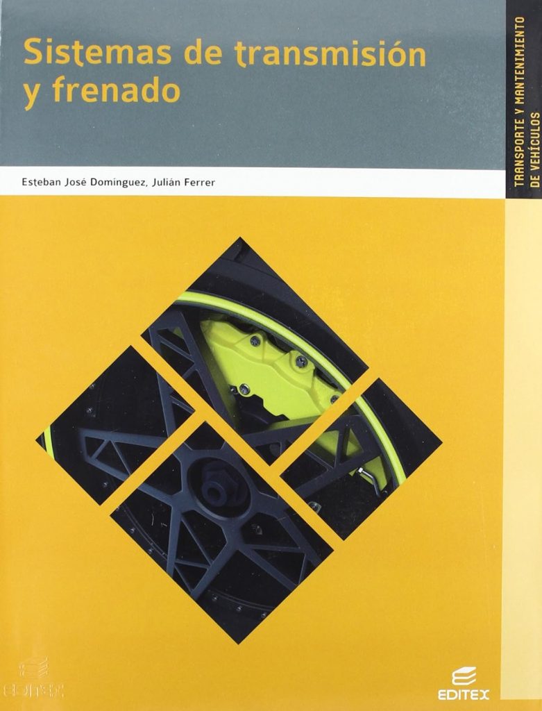 Sistemas de transmisión y frenado Sistemas de transmisión y frenado