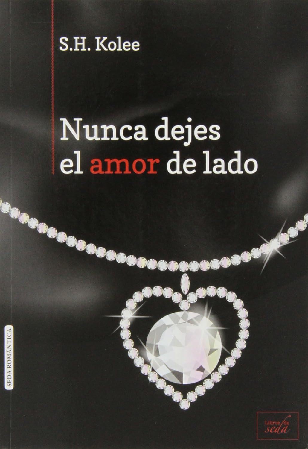 Nunca Dejes El Amor De Lado