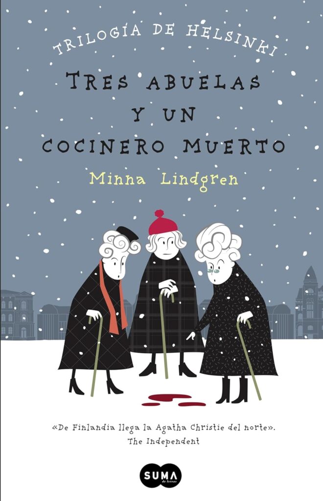 Tres abuelas y un cocinero muerto Tres abuelas y un cocinero muerto